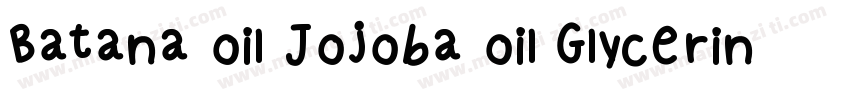 Batana oil Jojoba oil Glycerin Cent字体转换